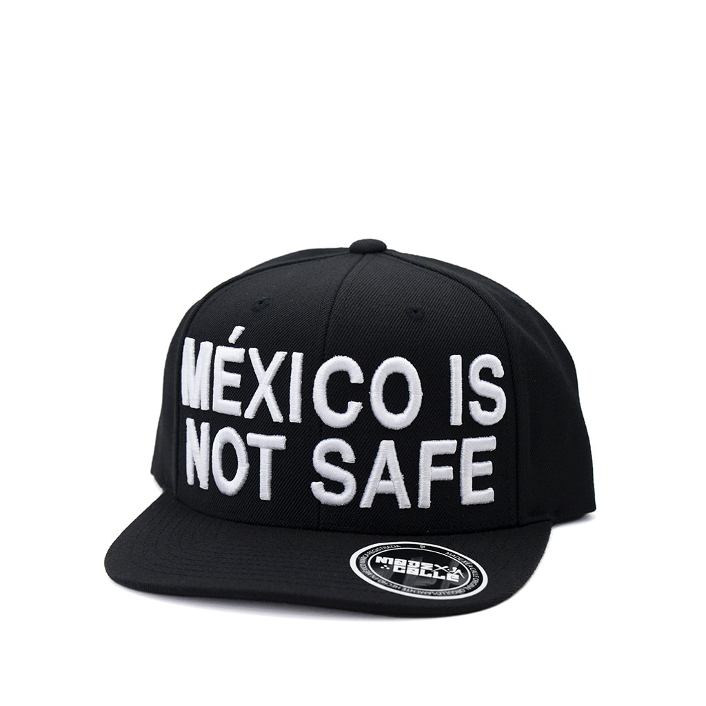 Gorra México Is Not Safe