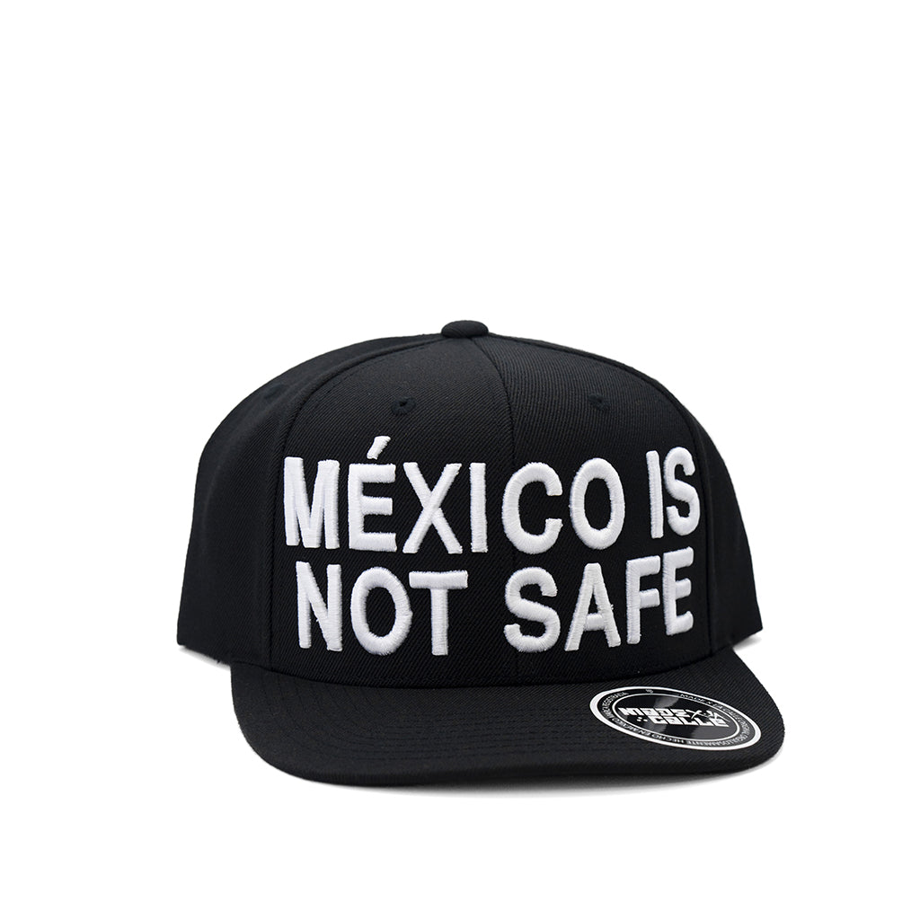 Gorra México Is Not Safe
