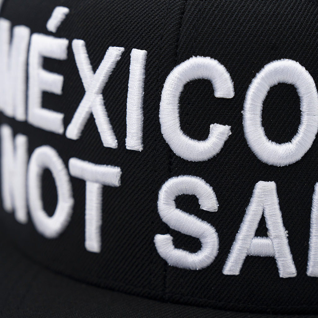 Gorra México Is Not Safe